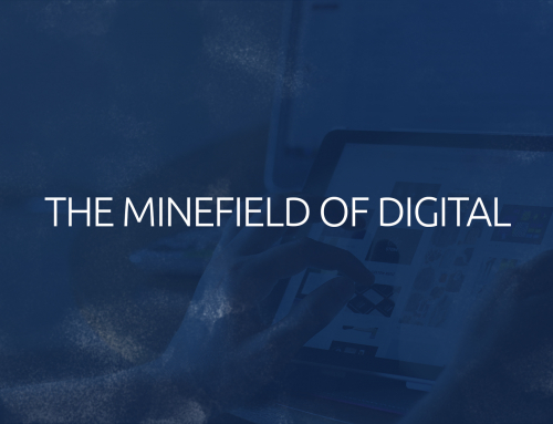 Cutting through the minefield of digital