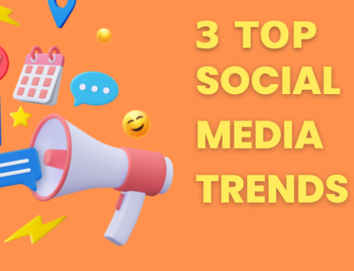 3 Top Social Media Trends For 2023